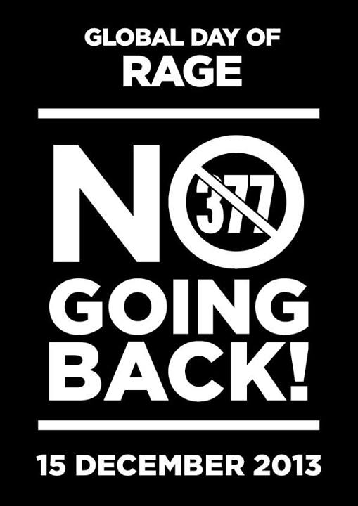 White text against a black background which reads "Rage. No Going Back. 15 December 2013." The words '377' are crossed out, to protest Section 377.