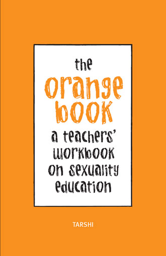 Book cover. "The Orange Book" written in orange, and "A teacher's workbook on sexuality education" as its subtitle written in black below it on a white background. The box with the white background takes the centre of the book, the remaining part of the book is coloured orange.