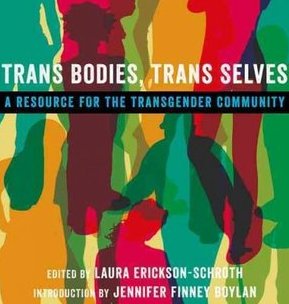 Book cover for 'Trans Bodies, Trans Selves', showing a collage of bright colours with the name of book and author written on it