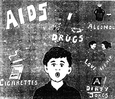 Black and white drawing of a young boy whistling. Around him is written "drugs", "alcohol", "love affair", "dirty jokes", "cigarettes", "AIDS" in clockwise direction. With each of these words is drawn a representation of that word.