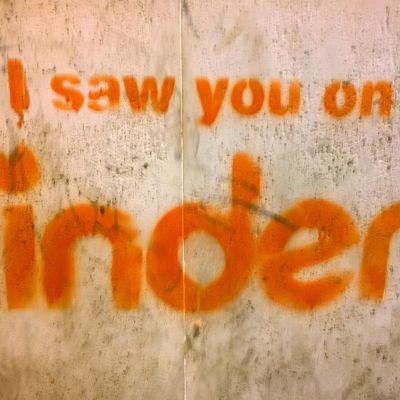 Its a photo where there is a text that says, 'I saw you on tinder' in red.