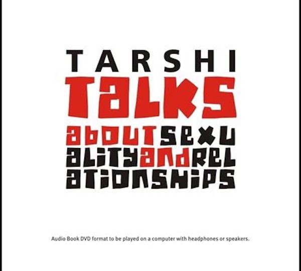 Cover of an audio book. "TARSHI talks about sexuality and relationships" is written at the centre with each word in black and red ink alternatively. Below in small letter is written, "Audio book DVD format to be played on a computer with headphones or speakers."