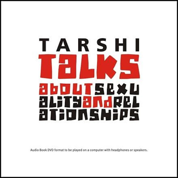 Cover of an audio book. "TARSHI talks about sexuality and relationships" is written at the centre with each word in black and red ink alternatively. Below in small letter is written, "Audio book DVD format to be played on a computer with headphones or speakers."