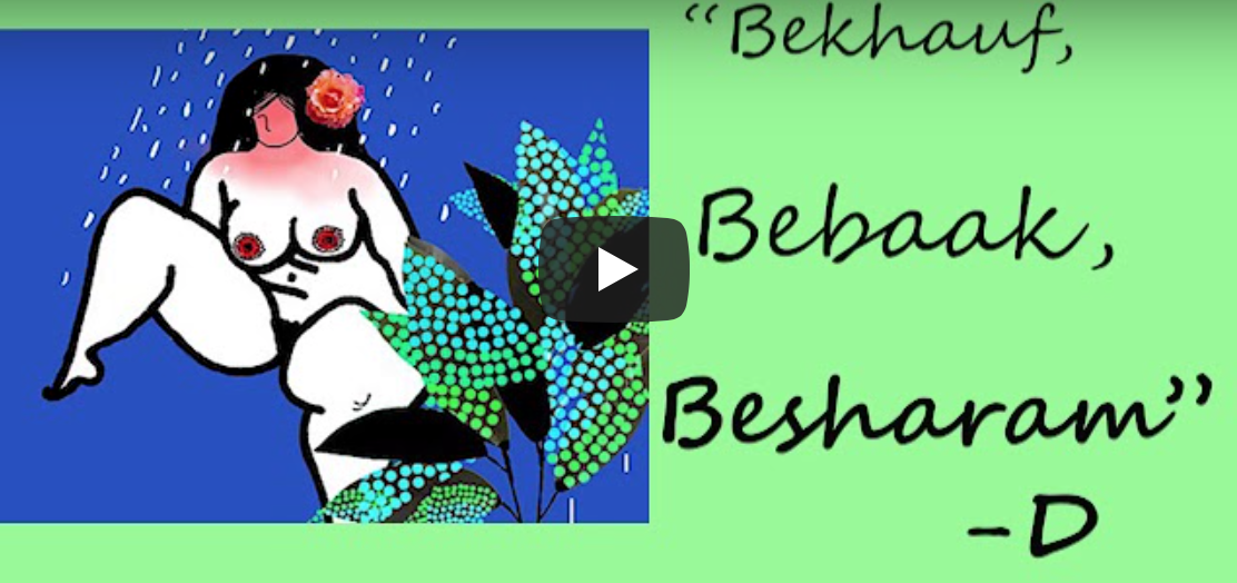 Screenshot from the video, "Naked Feelings", showing the illustration of a naked woman with a flower in her hair with the words "Belhauf, bebaak, besharam" written on it