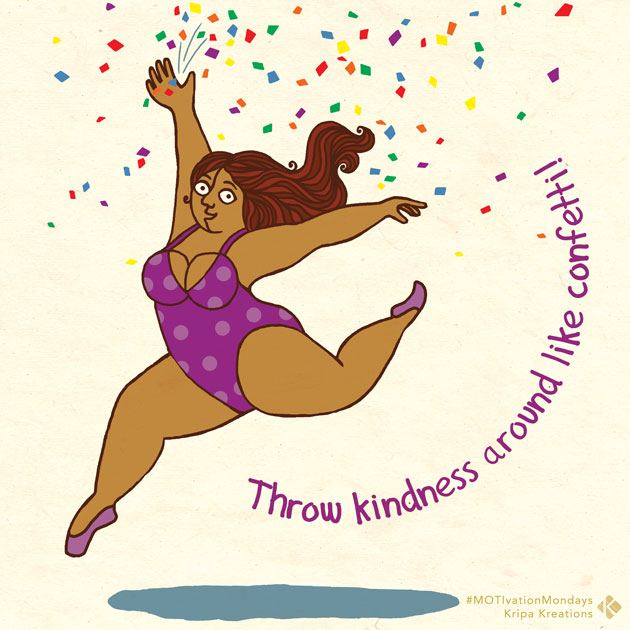 Miss Moti, wearing a tunic and in a gymnastics pose. The text "throw kindness around like confetti' is written around her