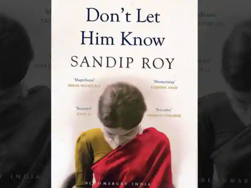 Cover of the book "Don't Let Him Know" by Sandip Roy