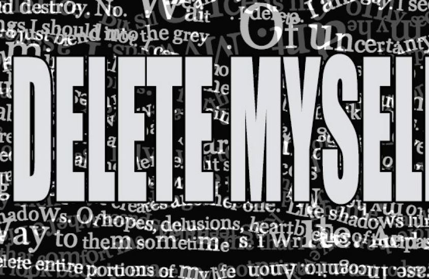 On a black background, in capital letters, the words “I DELETE MYSELF”. The background has lines from the poem Delete by The Weird Queer Kid.