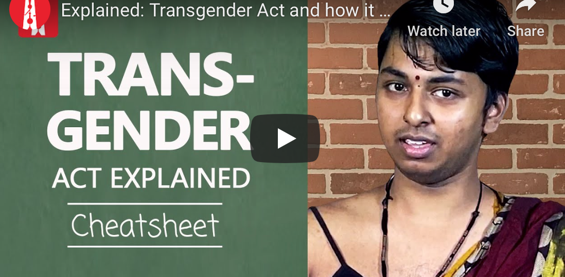 A screenshot of the video. It shows trans rights activist Kanmani Ray on the right side and on the left, a green-board design with the typography: TRANSGENDER ACT EXPLAINED, CHEATSHEET