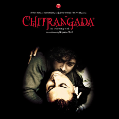 A poster of the film ‘Chitrangada’ by Rituparno Ghosh. In the poster, the protagonists are caressing each other