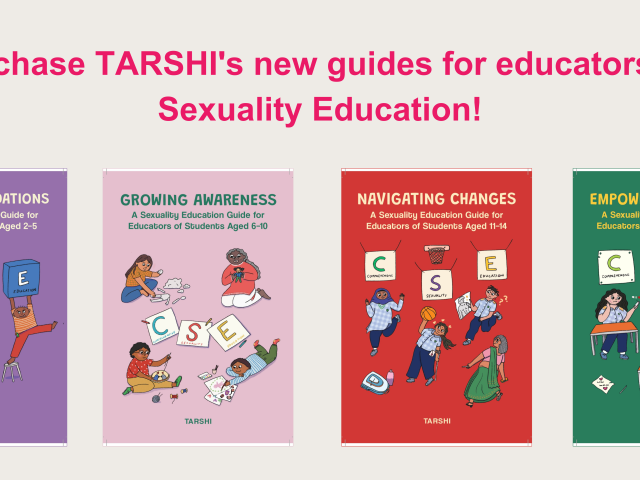 The banner features a light grey background with a small black TARSHI logo in the top right corner. The main title "Purchase TARSHI's new guides for educators on Sexuality Education!" is prominently displayed in a large, bold, sans-serif font, with "Purchase TARSHI's new guides for educators on" in dark grey and "Sexuality Education!" in bright pink. Below the title, there are four colorful book covers arranged horizontally. Each book cover features the title "A Sexuality Education Guide for Educators of Students" followed by a specific age range and depicts cartoon illustrations of children and adults engaged in various activities related to learning and interaction. From left to right, the books are: 1. **"BUILDING FOUNDATIONS"**: This book has a purple cover and is for "Educators of Children Aged 3-5". The illustration shows several young children and an adult interacting with large blocks that have letters "C", "S", and "E" on them. One child is sitting on the floor, another is holding a block, and an adult is holding a block while sitting on a larger block. 2. **"GROWING AWARENESS"**: This book has a light pink cover and is for "Educators of Students Aged 6-10". The illustration shows children and an adult on the floor, some drawing or writing, with scattered papers and pencils. Blocks with "C", "S", and "E" are also visible. 3. **"NAVIGATING CHANGES"**: This book has a red cover and is for "Educators of Students Aged 11-14". The illustration depicts pre-teens and teenagers in various dynamic poses, some walking or jumping, with blocks "C", "S", and "E" near them. An adult figure is also present. 4. **"EMPOWERING CHOICES"**: This book has a dark green cover and is for "Educators of Students Aged 15-18". The illustration shows older teenagers and young adults, some sitting at desks or standing, seemingly in a classroom or discussion setting. Blocks with "C", "S", and "E" are visible on or near desks. Each book cover also includes the word "TARSHI" at the bottom.