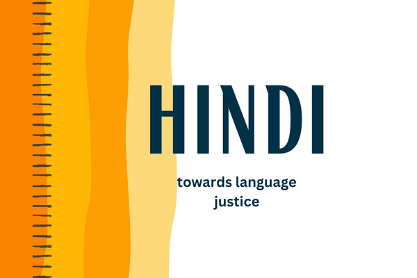 Hindi : Towards Language Justice
