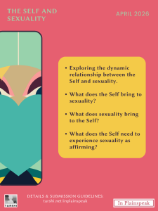 (Text in poster) The Self and Sexuality | April 2026 Sub-themes: Exploring the dynamic relationship between the Self and sexuality. What does the Self bring to sexuality? What does sexuality bring to the Self? What does the Self need to experience sexuality as affirming?